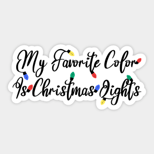 My Favorite Color Is Christmas Lights Sticker